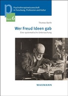 Thomas Barth - Wer Freud Ideen gab