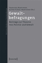 Flügel-Martinsen, Flügel-Martinsen, Oliver Flügel-Martinsen, Franzisk Martinsen, Franziska Martinsen - Gewaltbefragungen