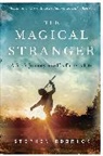 Stephen Rodrick - The Magical Stranger