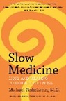 Michael Finkelstein, Finkelstein Michael - Slow Medicine
