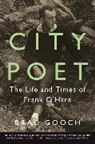 Brad Gooch - City Poet