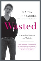 Marya Hornbacher - Wasted Updated Edition
