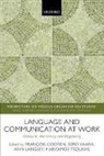 Francois Cooren, Francois Vaara Cooren, Ann Langley, Haridimos Tsoukas, Eero Vaara, François Cooren... - Language and Communication At Work