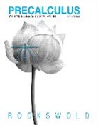 Terry A. Krieger, Gary Rockswold, Gary K. Rockswold, Jessica C. Rockswold - Precalculus with Modeling & Visualization