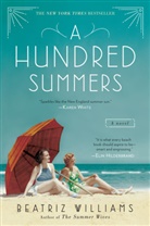 Beatriz Williams - A Hundred Summers