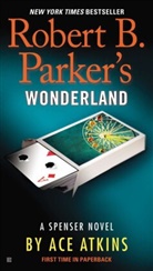 Ace Atkins, Robert B. Parker - Robert B. Parker's Wonderland