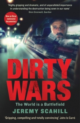 Jeremy Scahill - Dirty Wars: The World Is a Battlefield