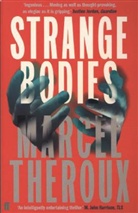 Marcel Theroux - Strange Bodies