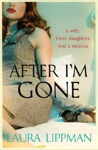 Laura Lippman - After I'm Gone