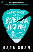 Sara Gran - Claire DeWitt and the Bohemian Highway