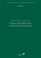 Mareik Feiler, Mareike Feiler, Elis Hoven, Elisa Hoven, Saskia Scheibel, Clau Kress... - Victims in Trials of Mass Crimes