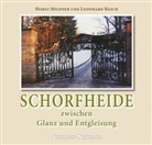 Mildner, Hors Mildner, Horst Mildner, Resc, Leonhar Resch, Leonhard Resch... - Schorfheide zwischen Glanz und Entgleisung