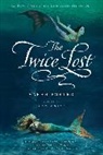 Sarah Porter, Porter Sarah Porter - The Twice Lost
