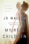 Jo Walton - My Real Children