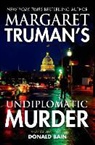 Donald Bain, Margaret Truman, Margaret/ Bain Truman - Margaret Truman's Undiplomatic Murder