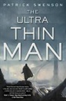 Patrick Swenson - The Ultra Thin Man
