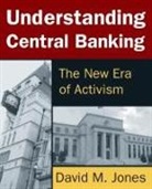 David Jones, David M Jones, David M (Florida Gulf Coast University Jones, David M. Jones - Understanding Central Banking