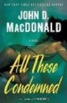 Dean Koontz, John D Macdonald, John D. Macdonald, John D./ Koontz MacDonald - All These Condemned