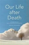 Emanual Swedenborg, Emanuel Swedenborg - Our Life after Death