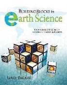 Gary Parker - Building Blocks in Earth Scien