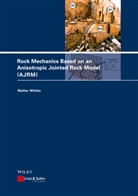 Walter Wittke - Rock Mechanics Based on an Anisotropic Jointed Rock Model (AJRM)