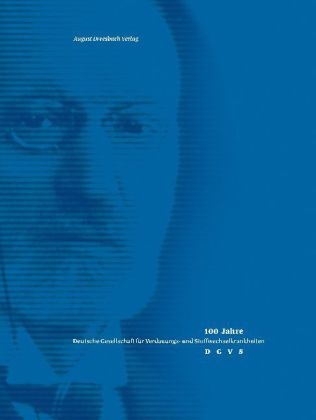 Christoph Cegla, Christoph u a Cegla, Matthia Georgi, Matthias Georgi, Harr Jenss, … - 100 Jahre DGVS Deutsche Gesellschaft für Verdauungs- und Stoffwechselkrankheiten