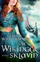 Sabine Wassermann - Die Wikingersklavin