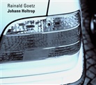 Rainald Goetz - Johann Holtrop, 2 Audio-CDs (Audio book)