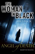 Susan Hill, Martyn Waites - Woman in Black: Angel of Death