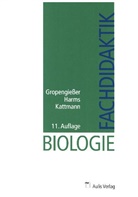Roland Bühs, Gropengiesse, Harald Gropengiesser, Harm, Ut Harms, Ute Harms... - Biologie allgemein / Fachdidaktik Biologie