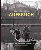 Paul Burgard, Gabi Hartmann, Norbert Hartmann, Paul Hartmann, Hartman, Gabi Hartmann... - Paul Hartmann: Aufbruch