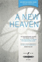 Simon Halsey - A New Heaven, für gemischten Chor