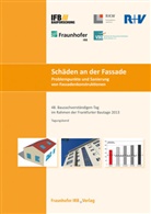 Hans-Heiner Bodmann, Gänssmantel, Jürgen Gänßmantel, Clemens Hecht, Eduard Kindereit, Michae Krätschell... - Schäden an der Fassade. Problempunkte und Sanierung von Fassadenkonstruktionen.