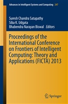 Bhabendra Narayan Biswal, Sib K Udgata, Siba K Udgata, Bhabendra Narayan Biswal, Suresh Ch. Satapathy, Suresh Chandra Satapathy... - Proceedings of the International Conference on Frontiers of Intelligent Computing: Theory and Applications (FICTA) 2013