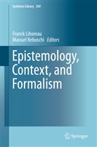 Franc Lihoreau, Franck Lihoreau, Rebuschi, Rebuschi, Manuel Rebuschi - Epistemology, Context, and Formalism