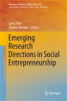 Larr Pate, Larry Pate, Wankel, Wankel, Charles Wankel - Emerging Research Directions in Social Entrepreneurship