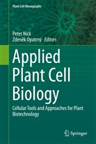 Pete Nick, Peter Nick, Opatrny, Opatrny, Zden¿k Opatrny, Zdenek Opatrny... - Applied Plant Cell Biology