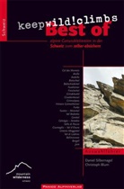 Blum, Christoph Blum, Silbernage, Danie Silbernagel, Daniel Silbernagel - Best of keepwild!climbs