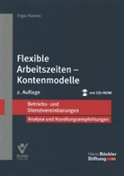 Ingo Hamm - Flexible Arbeitszeiten - Kontenmodelle, m. CD-ROM
