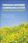 Renate Motschnig, Renate Nykl Motschnig, Ladislav Nykl - Person-Centred Communication: Theory, Skills and Practice