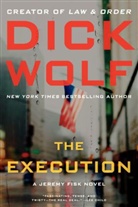 Dick Wolf - The Execution