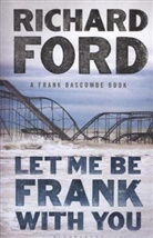Richard Ford, Ford Richard - Let Me Be Frank With You