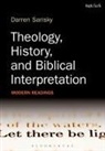 Darren Sarisky, Darren (University of Cambridge Sarisky, Darren (Wycliffe Hall Sarisky - Theology, History, and Biblical Interpretation