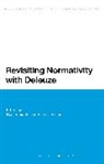 Rosi Braidotti, Rosi Pisters Braidotti, Patricia Pisters, Rosi Braidotti, Patricia Pisters - Revisiting Normativity with Deleuze