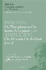Priscianus, C E W Steel, C. E. W. Steel, C.E.W. Steel, s. E. W. Steel - Priscian: On Theophrastus on Sense Perception with Simplicius: On