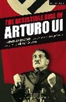 Bertolt Brecht - The Resistible Rise of Arturo Ui