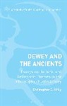 Christopher C Kirby, Christopher C. Kirby, Kirby Christopher C, Christopher C. Kirby - Dewey and the Ancients