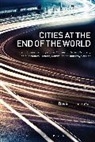 David Lorenzo, David J Lorenzo, David J. Lorenzo - Cities at the End of the World