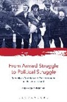 Graham Spencer - From Armed Struggle to Political Struggle