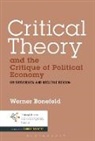 Werner Bonefeld - Critical Theory and the Critique of Political Economy